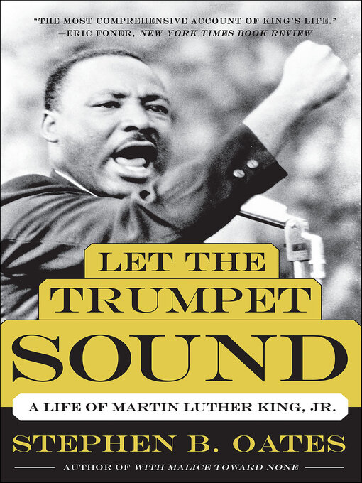 Title details for Let the Trumpet Sound by Stephen B. Oates - Available